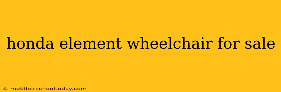 honda element wheelchair for sale