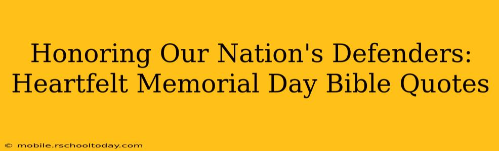Honoring Our Nation's Defenders: Heartfelt Memorial Day Bible Quotes