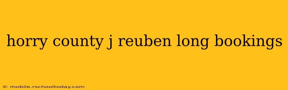 horry county j reuben long bookings