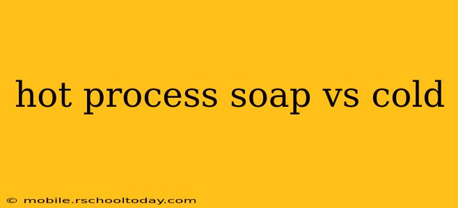 hot process soap vs cold