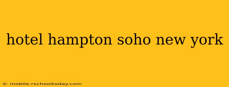hotel hampton soho new york