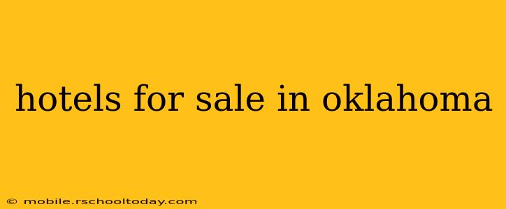 hotels for sale in oklahoma
