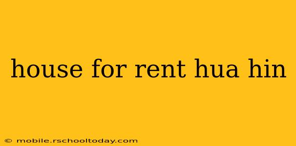 house for rent hua hin