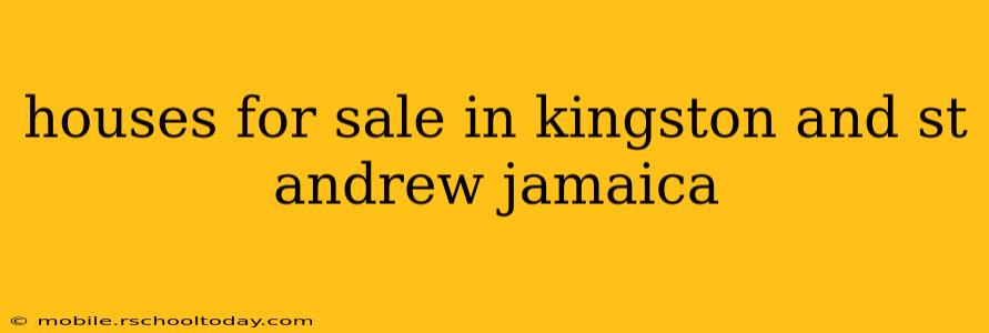 houses for sale in kingston and st andrew jamaica