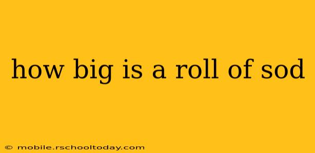 how big is a roll of sod