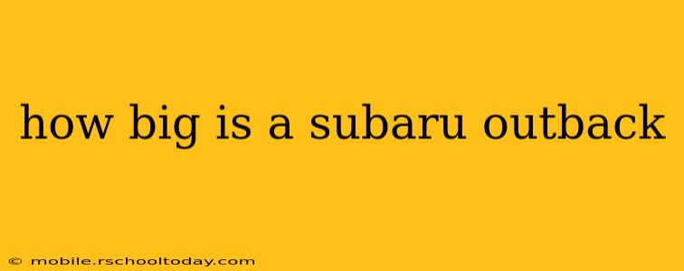 how big is a subaru outback
