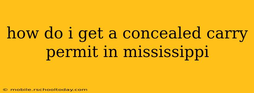 how do i get a concealed carry permit in mississippi