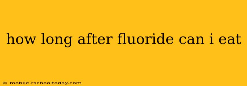 how long after fluoride can i eat