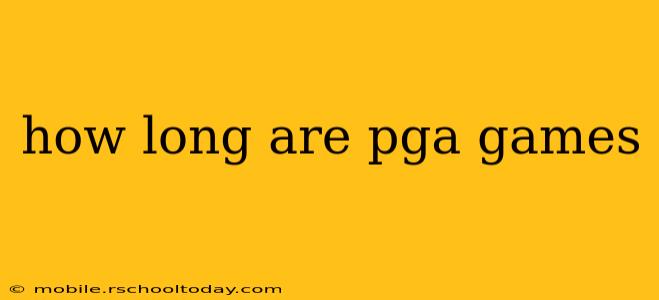 how long are pga games