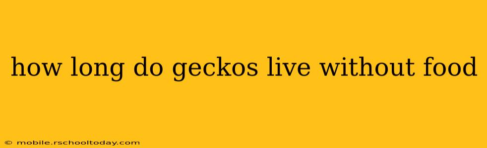 how long do geckos live without food