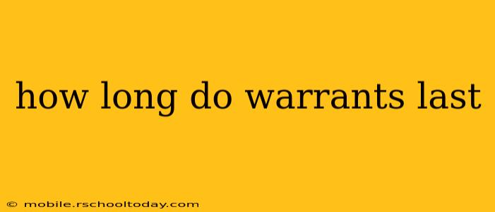 how long do warrants last