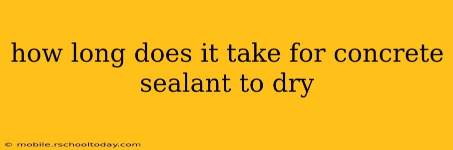 how long does it take for concrete sealant to dry