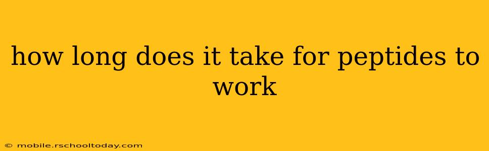 how long does it take for peptides to work