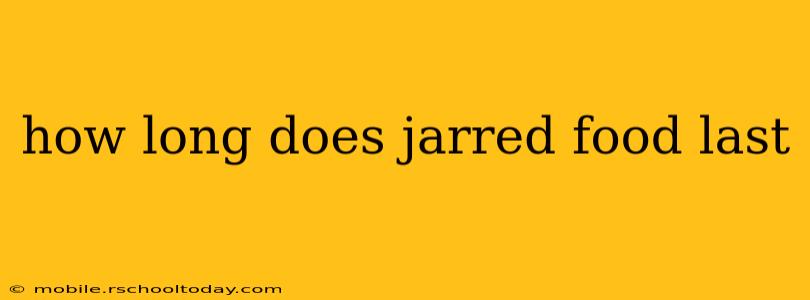 how long does jarred food last