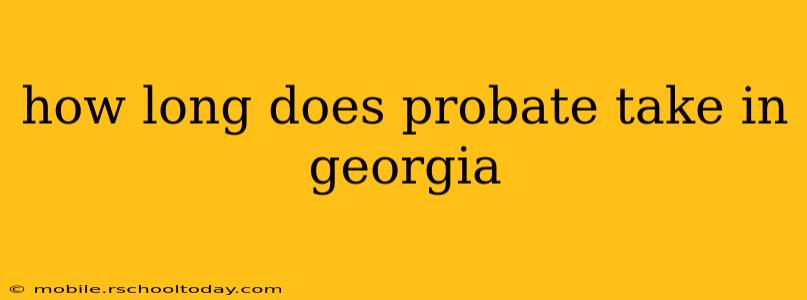 how long does probate take in georgia