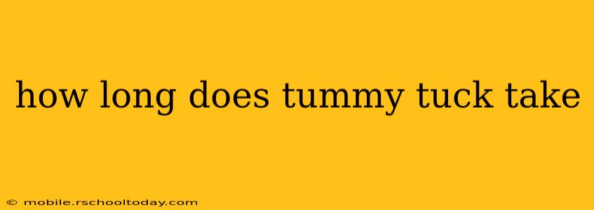 how long does tummy tuck take