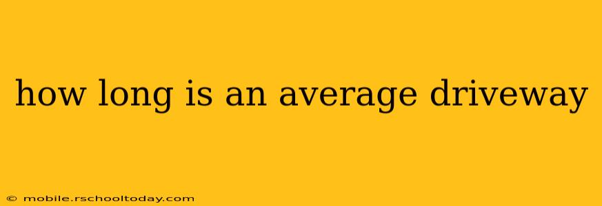 how long is an average driveway