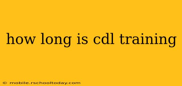 how long is cdl training