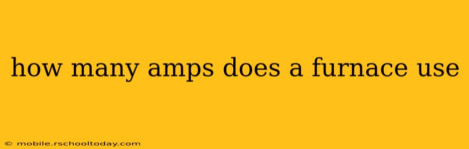 how many amps does a furnace use