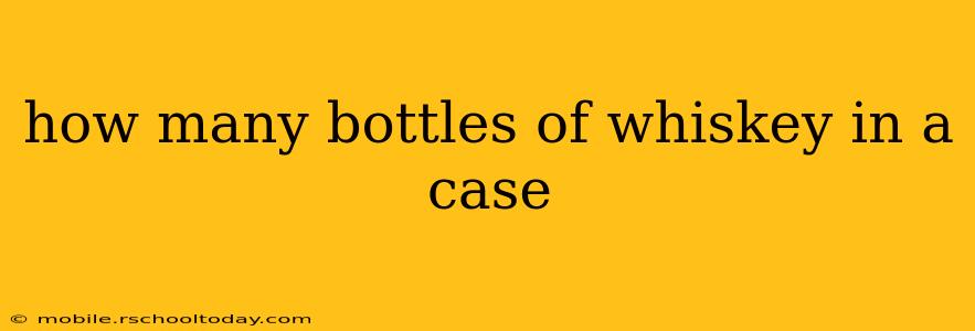how many bottles of whiskey in a case