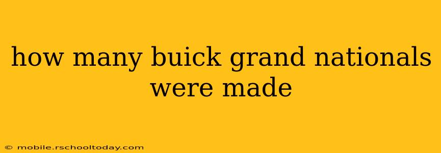 how many buick grand nationals were made