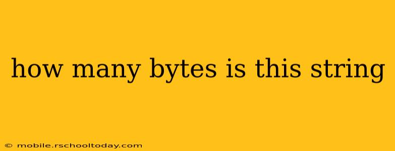 how many bytes is this string
