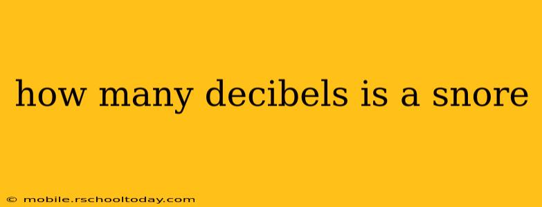 how many decibels is a snore