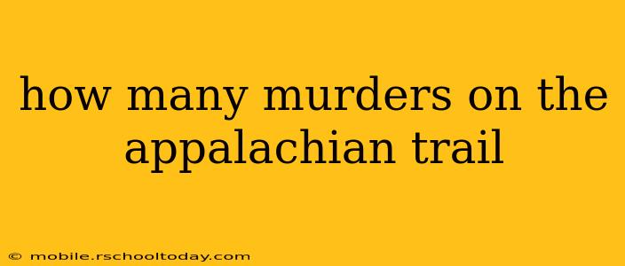 how many murders on the appalachian trail