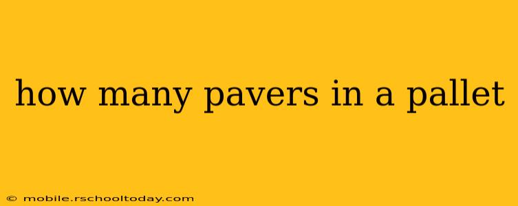 how many pavers in a pallet