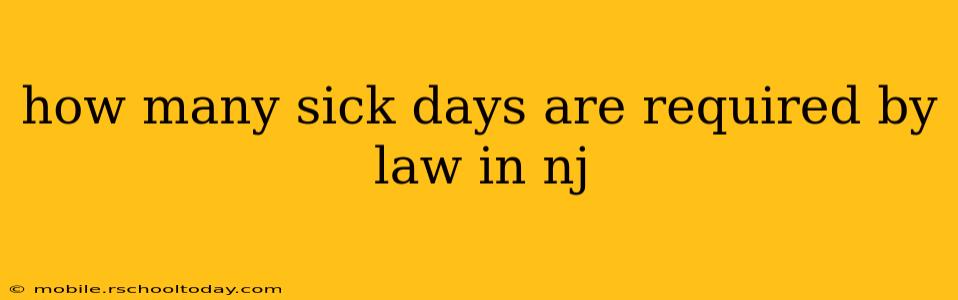 how many sick days are required by law in nj