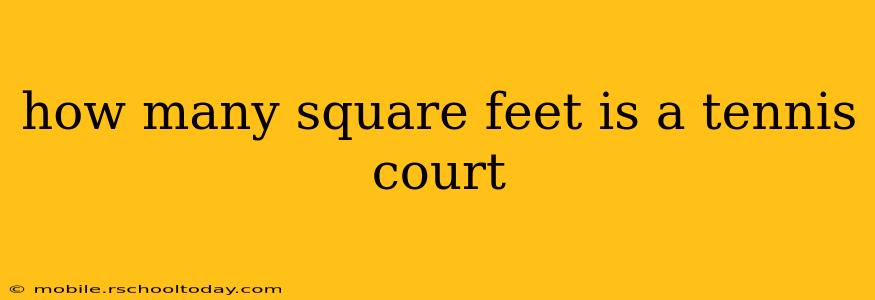 how many square feet is a tennis court