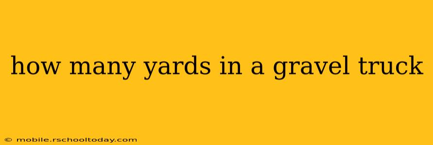 how many yards in a gravel truck