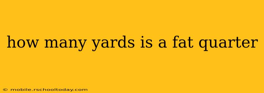how many yards is a fat quarter