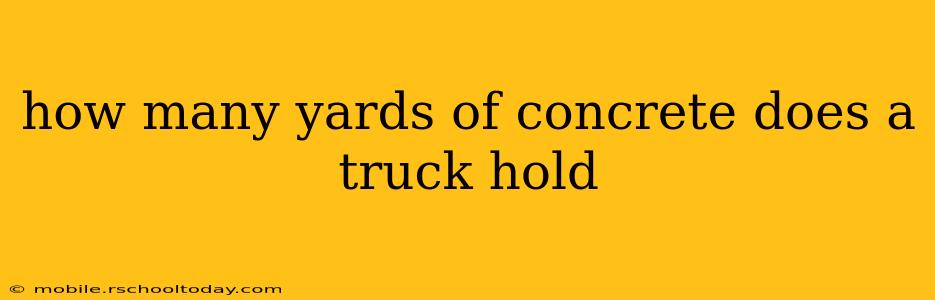how many yards of concrete does a truck hold