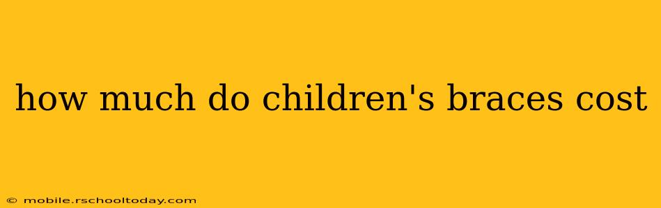 how much do children's braces cost