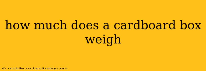 how much does a cardboard box weigh