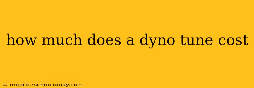 how much does a dyno tune cost