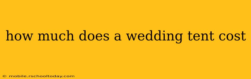 how much does a wedding tent cost