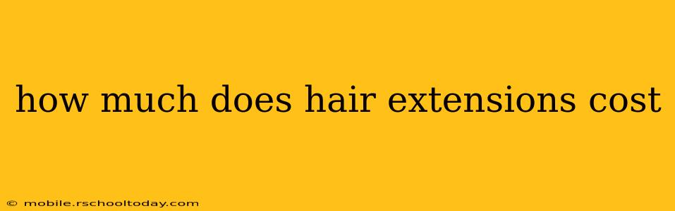 how much does hair extensions cost