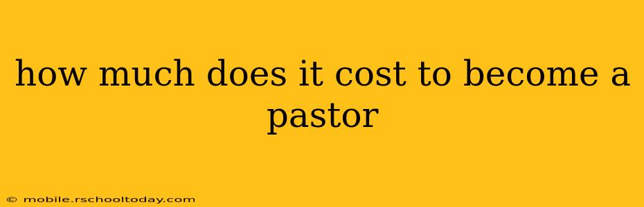 how much does it cost to become a pastor