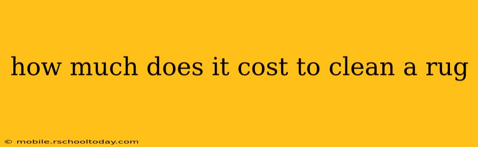 how much does it cost to clean a rug