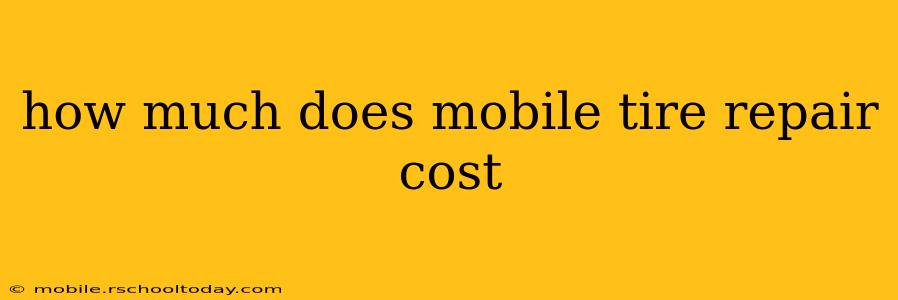 how much does mobile tire repair cost