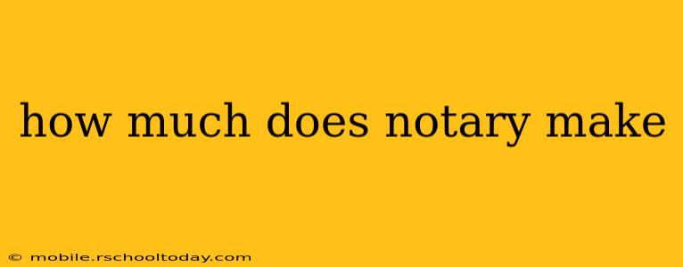 how much does notary make