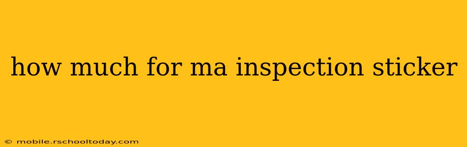 how much for ma inspection sticker