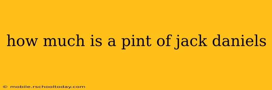how much is a pint of jack daniels