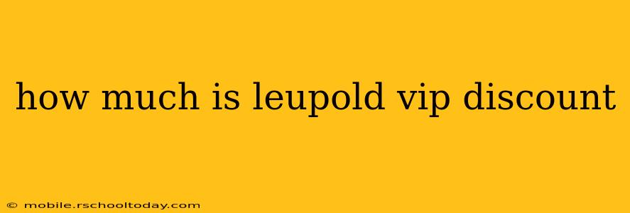 how much is leupold vip discount