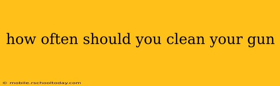 how often should you clean your gun