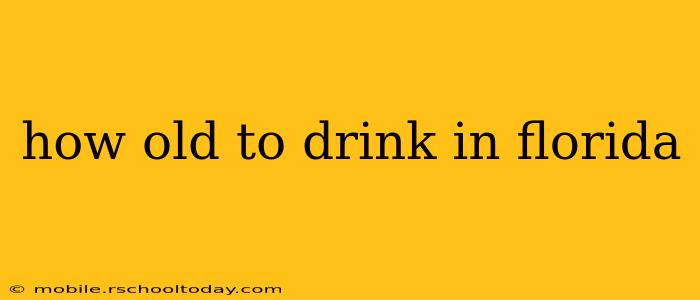 how old to drink in florida