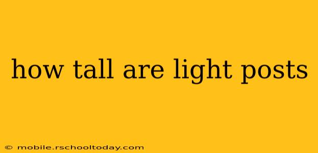 how tall are light posts