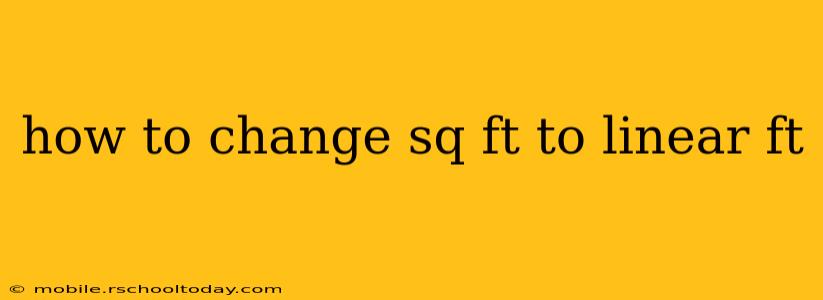 how to change sq ft to linear ft